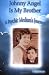 Johnny Angel Is My Brother: A Psychic Medium's Journey