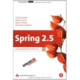Spring 2.5 - inkl. Starterkit und Codebeispiele auf CD: Eine pragmatische Einf�hrung (Programmer's Choice)von "Alfred Zeitner"