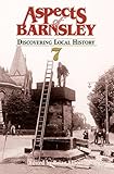 Aspects of Barnsley : discovering local history