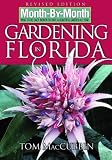 Month-by-Month Gardening in Florida: Revised Edition