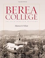 Berea College: An Illustrated History