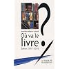 O� va le livre ?