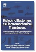 Dielectric Elastomers as Electromechanical Transducers: Fundamentals, Materials, Devices, Models and Applications of an Emerging Electroactive Polymer Technology