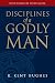 Disciplines of a Godly Man