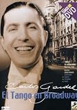Carlos Gardel: El Tango en Broadway