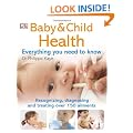 Baby & Child Health Everything You Need to Know (DK Pregnancy & Childcare)