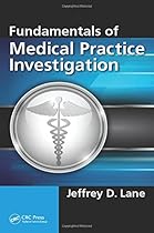 Fundamentals of Medical Practice Investigation Fundamentals of Medical Practice Investigation
