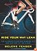 Ride Your Way Lean: The Ultimate Plan for Burning Fat and Getting Fit on a Bike