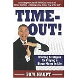 Time-Out! Winning Strategies for Playing a Bigger Game in Life