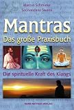 Produkt-Bild: Das gro&szlig;e Praxisbuch der Mantras: Nutzen Sie die Kraft spirituellen Klangs
