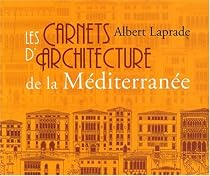 Les carnets d'architecture de la Méditerranée