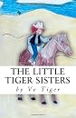 The Little Tiger Sisters