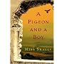 A Pigeon and a Boy: A Novel