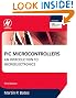 PIC Microcontrollers, Third Edition: An Introduction to Microelectronics