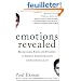 Emotions Revealed: Recognizing Faces and Feelings to Improve Communication and Emotional Life
