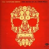 The Venture Bros: The Music of JG Thirlwell