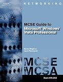 More details of book titled: MCTS Guide to Microsoft Windows Vista: MCSE/MCSA Exam #70-620