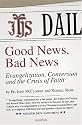 Good News, Bad News: Evangelization, Conversion and the Crisis of Faith