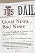 Good News, Bad News: Evangelization, Conversion and the Crisis of Faith