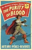 The Purity of Blood (Adventures of Capt Alatriste 2)