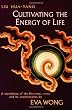 Cultivating the Energy of Life