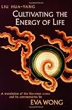 Cultivating the Energy of Life