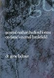 General Nathan Bedford Forrest on Fame's Eternal Battlefield