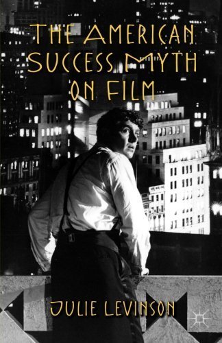 The American Success Myth on Film by J. Levinson (2012-05-15)
