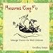Housecat Kung Fu: Strange Poems for Wild Children (Paperback) by Geoffrey Gatza