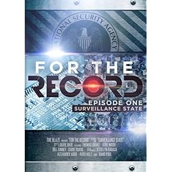 Glenn Beck Presents:  For The Record, Episode 1: Surveillance State