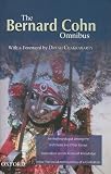 The Bernard Cohn Omnibus: An Anthropologist Among the Historians and Other Essays, Colonialism and It s Forms of Knowledge, India the Social Anthropology of a Civilization