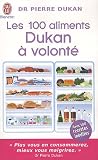 Les 100 aliments Dukan � volont�