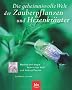 Die geheimnisvolle Welt der Zauberpflanzen und Hexenkr�uter: Mythos und Magie heimischer Wild- und Kulturpflanzen. Das Buch erschlie�t das ... Bedeutung und Verwendung als Heilpflanze