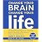 Change Your Brain, Change Your Life (The Breakthrough Program for Conquering Anxiety, Depression, Obsessiveness, Anger, and Impulsiveness) (Unabridged) (Compact Disc)