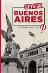 Let's Go Buenos Aires: The Student Tr...