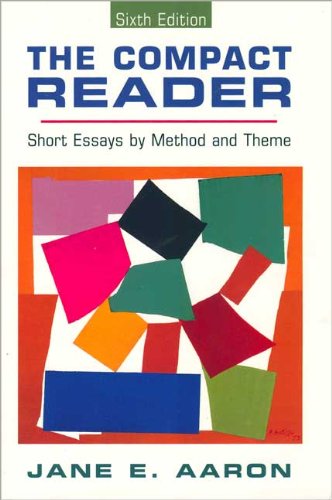 The Compact Reader: Short Essays by Method and Theme