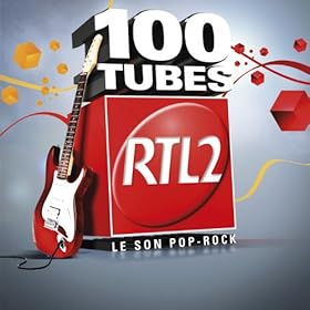100 Tubes RTL2 [Explicit]: Various artists