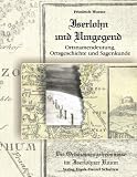 Iserlohn und Umgegend: Ortsnamendeutung, Ortsgeschichte und Sagenkunde: Die Ortsnamengeheimnisse im Iserlohner Raum
