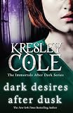 Dark Desires After Dusk (Immortals After Dark 6)