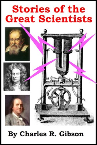 Stories of the Great Scientists