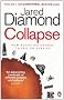 Collapse: How Societies Choose to Fail or Survive: How Societies Choose to Fail or Succeed