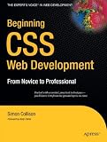 Beginning CSS Web Development: From Novice to Professional