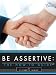 Be Assertive: The How-To Guide