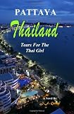 Thailand  Pattaya Tears For The Thai Girl
