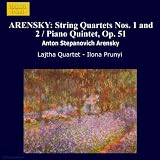 Arensky - String Quartets; Piano Quintet