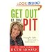 Get Out of That Pit: Straight Talk about God's Deliverance