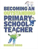 Becoming an Outstanding Primary School Teacher