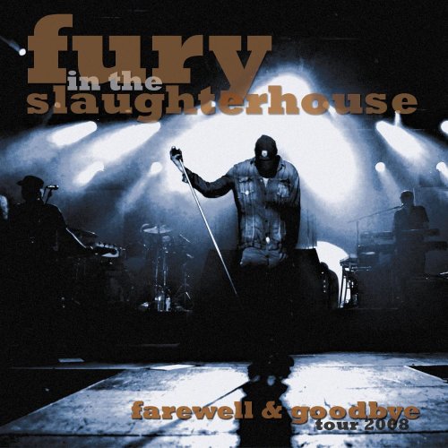 Fury in the Slaughterhouse - Farewell & Goodbye-Tour 2008 - Zortam Music