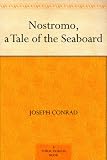 Nostromo, a Tale of the Seaboard
