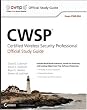 CWSP Certified Wireless Security Professional Official Study Guide: Exam PW0-204 (CWNP Official Study Guides)